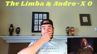 The Limba & Andro-X O l REACTION!