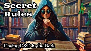 Secret Rules | Playing D&D in the Dark | Wandering DMs S06 E20