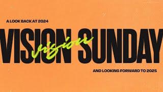 Vision Sunday 2025