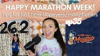 HAPPY MARATHON WEEK + Tips for first time Marathoners/Dopeyers | Running on Pixie Dust Podcast Ep 35