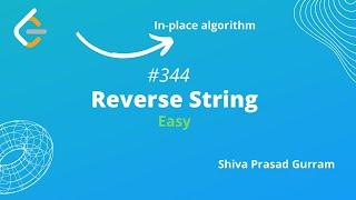 Reverse String | Leetcode | In-place Algorithm | Recursion and Iteration methods | Java