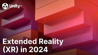 Using Extended Reality (XR) to build games in 2024 | Unity