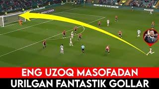 ENG UZOQ MASOFADAN URILGAN ENG CHIROYLI GOLLAR YOHUD FANTASTIK 10-TA GOL