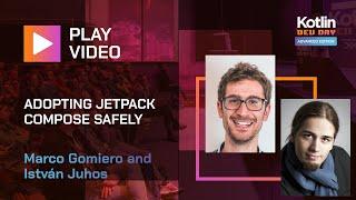 Adopting Jetpack Compose Safely | Marco Gomiero & István Juhos @ Advanced Kotlin Dev Day 2022