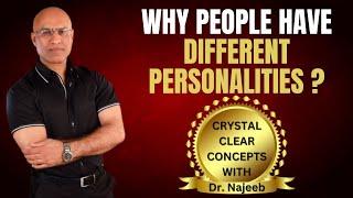 Causes Of Different Personalities | Dr Najeeb‍️