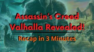 Assassin’s Creed: Valhalla Revealed! || Recap in 3 Minutes