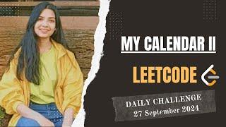 731. My Calendar II | Leetcode Daily (POTD) 27 Sep 2024 | Medium | Hindi | Java