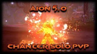 Not Aion 5.0 - Chanter Solo PvP  Never give up! 