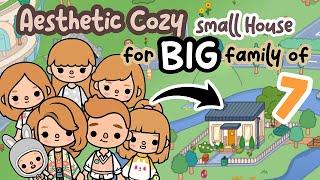 Aesthetic COZY SMALL TINY HOUSE for BIG Family of 7 FREE HOUSE TOCA BOCA Ideas | Toca Life World