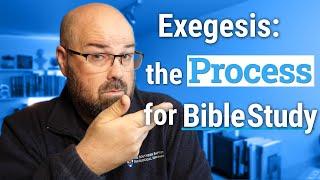 How to Study the Bible: Basics of Exegesis