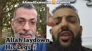 AhmadExmuslim  Abdools - Allah laydown His Legs ⁉️ |Educational Purposes