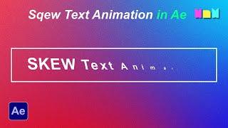 Skew and Scale Text Animation in After Effects