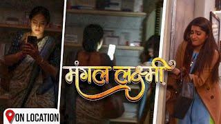 Mangal Laxmi | Mangal ने पकड़ा Soumya को चोरी छुपे Hospital जाते हुए | On Location