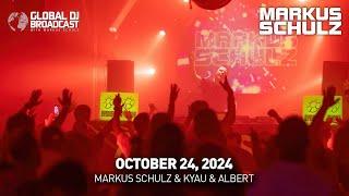 Global DJ Broadcast with Markus Schulz & Kyau & Albert (October 24, 2024)