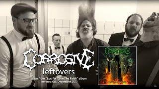 CORROSIVE - Leftovers (full song - bathroom video)