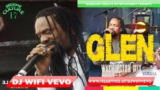 Reggae Culture Vol.17 - Glen Washington Greatest Hits Mix |3Hrs Nonestop Reggae Mix | DJ WIFI VEVO