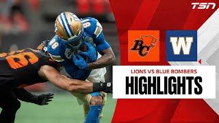 CFL WEEK 3: Winnipeg Blue Bombers vs. BC Lions | FULL HIGHLIGHTS