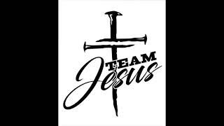 Welcome to Team Jesus. No other name deserves to be exalted but the name of Jesus Christ's alone.