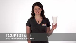 20 oz. Frosted Plastic Cup-Blank | TCUP131B