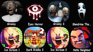 Granny, Ice Scream 1, Eyes Horror, Dark Riddle 2, Granny 3, Ice Scream 2, Slendrina The Cellar...