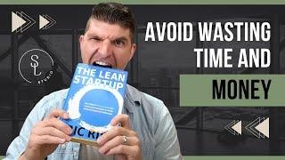 The Lean Startup Summary - Validated Learning using a Minimum Viable Product