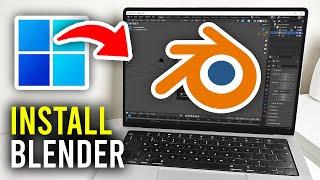 How To Download Blender On PC & Laptop For Free - Full Guide