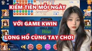 Kwin - Kwin68 | game bài đổi thưởng - cách chơi game long hổ luôn thắng 2023 [ 71 triệu sau 6 phút ]