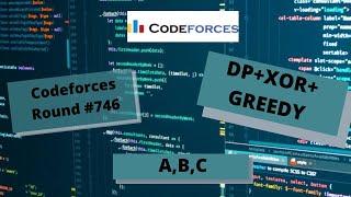 CODEFORCES ROUND #746 | C | B | A