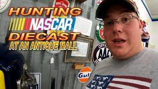 HUNTING NASCAR DIECAST: AT AN ANTIQUE MALL