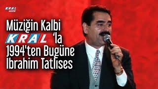 Müziğin Kalbi Kral'la 1994'ten Bugüne İbrahim Tatlıses