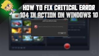 How to fix critical error 104 in Action! on Windows 10