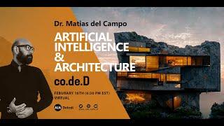 Artificial Intelligence and Architecture: Matias del Campo - Part I