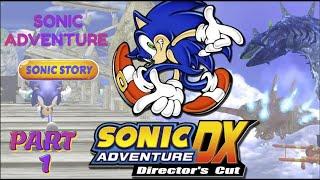 Sonic Adventure DX (PC) (HD) Sonic's Story game GAMEPLAY Walkthrough PART 1