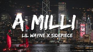 Lil Wayne - A Milli (SIDEPIECE Remix) [Lyrics]