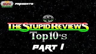 The Stupid Reviews Top 10 Special Part 1 (#10-#6)