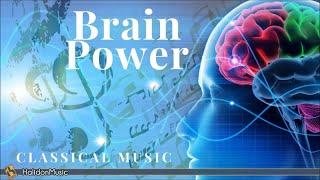 Classical Music for Brain Power: Mozart, Beethoven, Chopin...