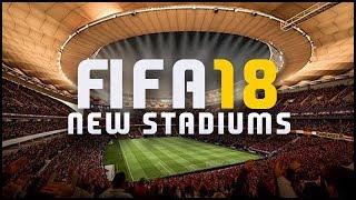 FIFA 18 - New Stadiums