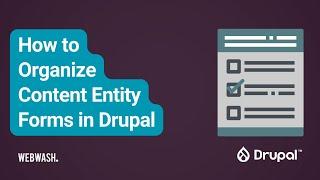 How to Organize Content Entity Forms in Drupal