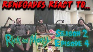 Renegades React to... Rick and Morty - Season 2, Episode 4