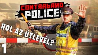 Contraband Police LIVE #1 - Határőr lettem!