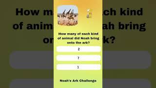 Bible Trivia - Noah's Ark Challenge #bibletrivia