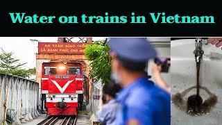 Water on trains in Vietnam | What solution do you have? Alpha Channel