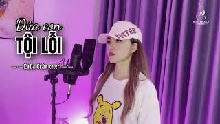 ĐỨA CON TỘI LỖI || LALA TRAN VỚI GIỌNG HÁT ĐỘC LẠ ĐẦY CẢM XÚC-NHẠC BUỒN HOT TIKTOK 2021