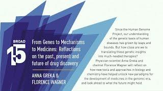 Broad@15 Talk Series: From Genes to Mechanisms to Medicines