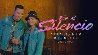 Alex Zurdo - En El Silencio (Feat. Dennisse)