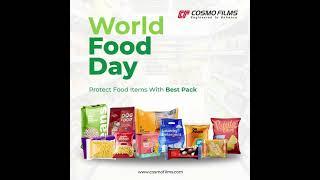 "Revolutionizing Food Packaging on #WorldFoodDay with Cosmo Films "