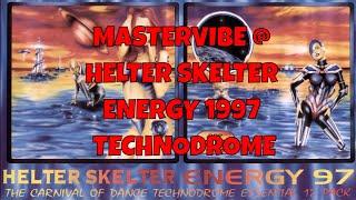 MASTERVIBE @ HELTER SKELTER - ENERGY 1997 TECHNODROME