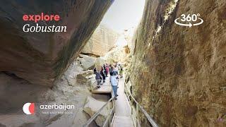 Check out the prehistoric petroglyphs of Gobustan in 360 | Experience Azerbaijan