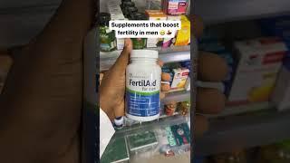 SUPPLEMENTS THAT BOOST FERTILITY IN MEN