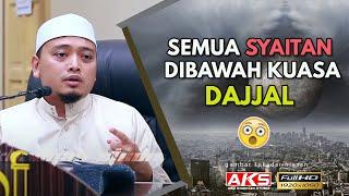 18 | Semua Syaitan Di Bawah Kuasa DAJJAL | Ustaz Wadi Annuar